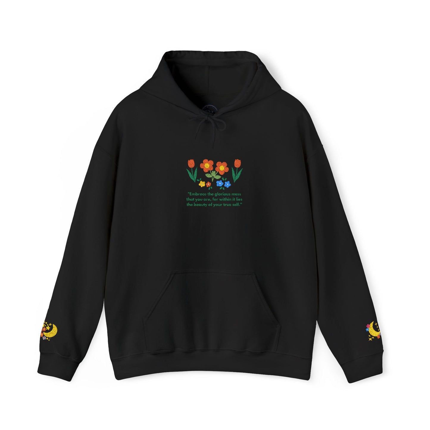 Embroidered Wildflower Hoodie — "Embrace the Glorious Mess"