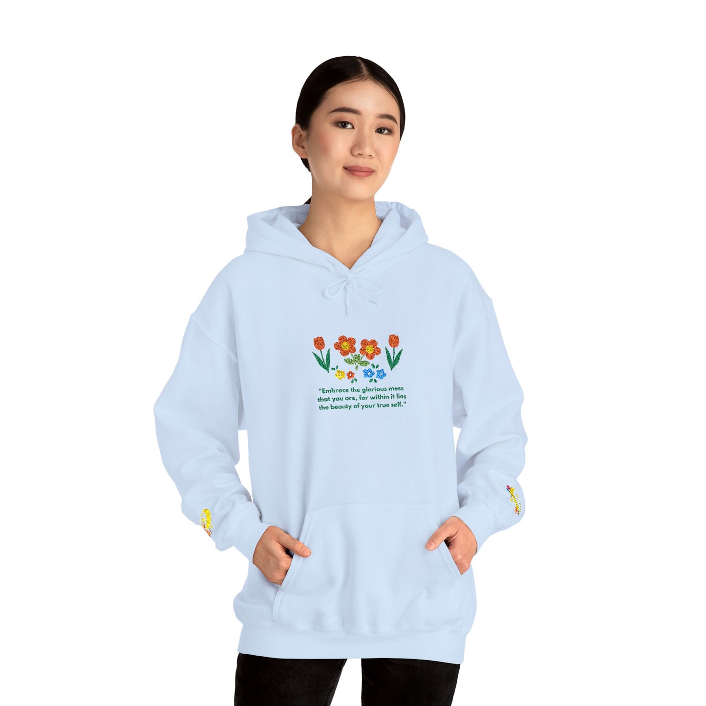 Embroidered Wildflower Hoodie — "Embrace the Glorious Mess"