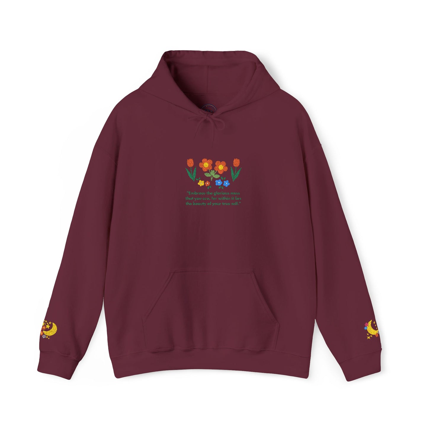 Embroidered Wildflower Hoodie — "Embrace the Glorious Mess"